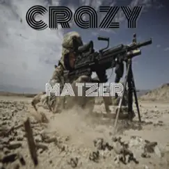 Crazy - Single by Matzer album reviews, ratings, credits