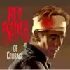 Red Badge of Courage album lyrics, reviews, download