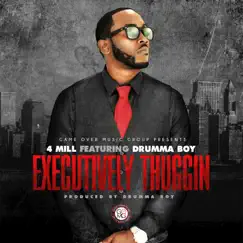 Executively Thuggin (feat. Drumma Boy) Song Lyrics