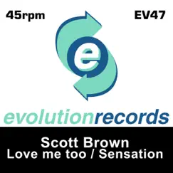 Love Me Too / Sensation - Single by Scott Brown album reviews, ratings, credits