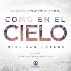 Como En El Cielo (En Vivo) by Miel San Marcos album reviews, ratings, credits
