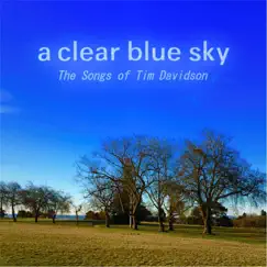 A Clear Blue Sky by Tim Davidson album reviews, ratings, credits