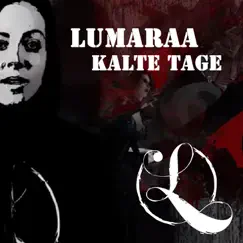 Kalte Tage - Single by Lumaraa album reviews, ratings, credits