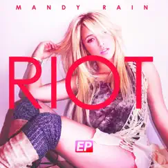 Riot by Mandy Rain album reviews, ratings, credits