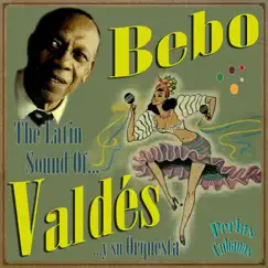 Perlas Cubanas: The Latin Sound Of Bebo Valdés by Bebo Valdés album reviews, ratings, credits