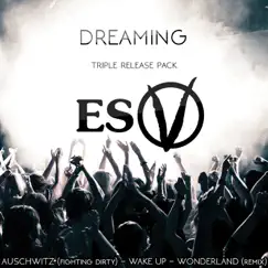 Dreaming Triple Release Pack - EP by ESV - EastSide Villainz album reviews, ratings, credits