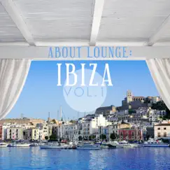 About Lounge: Ibiza, Vol. 1 by Various Artists album reviews, ratings, credits