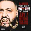 They Don't Love You No More (feat. Jay Z, Meek Mill, Rick Ross & French Montana) - Single album lyrics, reviews, download