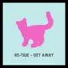 Get Away song lyrics