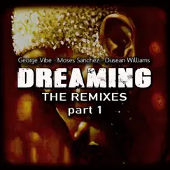 Dreaming (M.Caporale Afro Groove Mix) Song Lyrics
