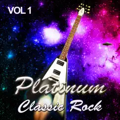 Platinum Classic Rock, Vol. 1 by Various Artists album reviews, ratings, credits