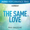 The Same Love (Audio Performance Trax) - EP album lyrics, reviews, download