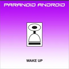 Wake Up - EP by Paranoid Android album reviews, ratings, credits