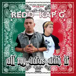 All My Vatos With It (YMR Presents) [feat. Kap G] - Single by Redd album reviews, ratings, credits