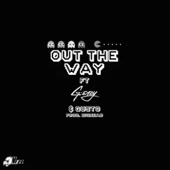 Out the Way (feat. G-Eazy & Gusto) - Single by Vell album reviews, ratings, credits