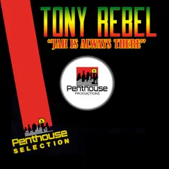 Jah Is Always There - Single by Tony Rebel album reviews, ratings, credits