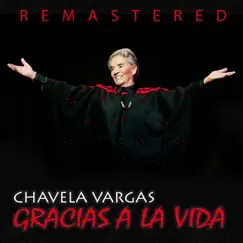 Gracias a la vida (Remastered) - EP by Chavela Vargas album reviews, ratings, credits