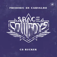 Space Cowboys (Dacover Remix) [feat. CS Rucker] Song Lyrics