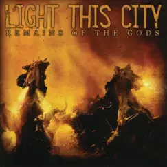Remains of the Gods by Light This City album reviews, ratings, credits