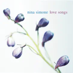 Love Songs: Nina Simone by Nina Simone album reviews, ratings, credits