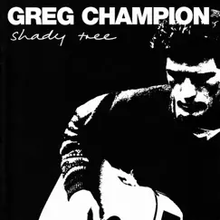 Shady Tree by Greg Champion album reviews, ratings, credits