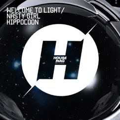 Welcome to Light / Nasty Girl - Single by Hippocoon album reviews, ratings, credits