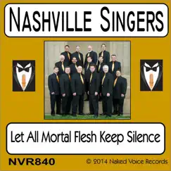 Let All Mortal Flesh Keep Silence - Single by The Nashville Singers album reviews, ratings, credits