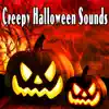 Creepy Halloween Sounds album lyrics, reviews, download