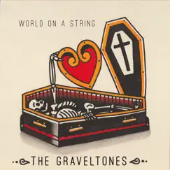 World On a String - Single by The Graveltones album reviews, ratings, credits