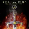 Kill the King - Single album lyrics, reviews, download