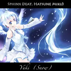 Yuki (feat. Hatsune Miku) - Single by Sphinx album reviews, ratings, credits