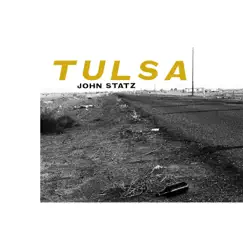 Tulsa by John Statz album reviews, ratings, credits