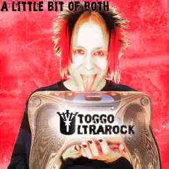 A Little Bit of Both by Toggo Ultrarock album reviews, ratings, credits