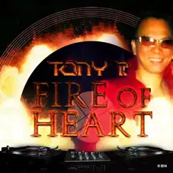 Fire of Heart - Single by Tony P album reviews, ratings, credits
