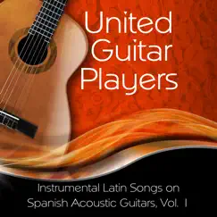 Instrumental Latin Songs on Spanish Acoustic Guitars, Vol. 1 by United Guitar Players album reviews, ratings, credits