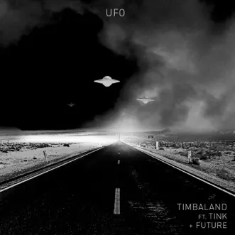 Download UFO (feat. Tink & Future) Timbaland MP3