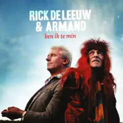 Ben Ik Te Min - Single by Rick De Leeuw & Armand album reviews, ratings, credits