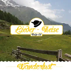 Lieder-Reise, Folge 1: Wanderlust by Various Artists album reviews, ratings, credits