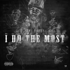 I Do the Most (feat. Hustle Gang) - Single by Yung Booke album reviews, ratings, credits