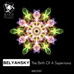 The Birth of a Supernova - Single by BelYanSky album reviews, ratings, credits