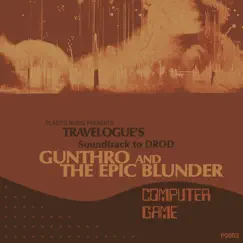 Soundtrack to DROD: Gunthro and the Epic Blunder by Travelogue album reviews, ratings, credits