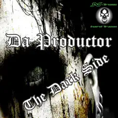 The Dark Side - Single by Da Productor album reviews, ratings, credits