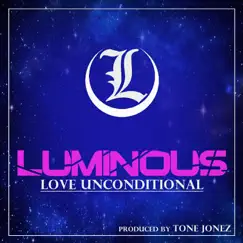 Love Unconditional (feat. Tone Jonez) Song Lyrics