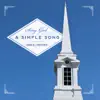 Sing God a Simple Song album lyrics, reviews, download