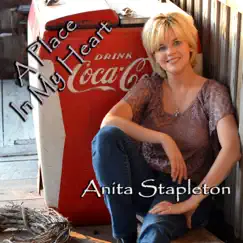 A Place In My Heart (feat. Gene Watson) by Anita Stapleton album reviews, ratings, credits