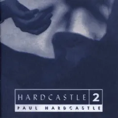 Hardcastle 2 by Paul Hardcastle album reviews, ratings, credits
