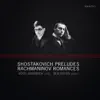 Shostakovich: Preludes & Rachmaninov: Romances album lyrics, reviews, download