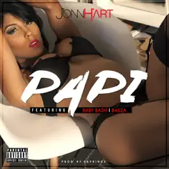 Papi (feat. Baby Bash & Baeza) - Single by Jonn Hart album reviews, ratings, credits