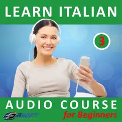 Learn Italian - Audio Course for Beginners 3 by Fasoft LTD album reviews, ratings, credits