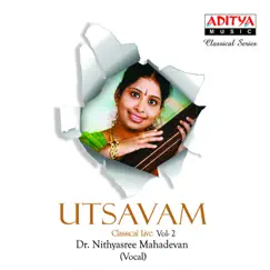 Utsavam, Vol. 2 (Live) by Nithyasree Mahadevan album reviews, ratings, credits
